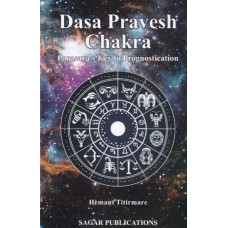 Dasa Pravesh Chakra: Parasara's Key to Prognostication